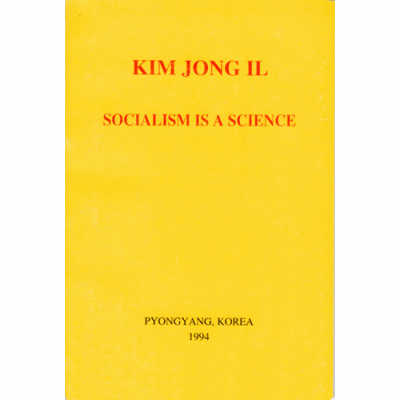 Kim Jong Il Socialism Is A Science